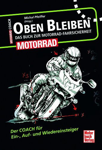 Buch MBV Oben bleiben Das Buch zur Motorrad-Fahrsicherheit - Der Coach für Ein-, Auf- und Wiederei