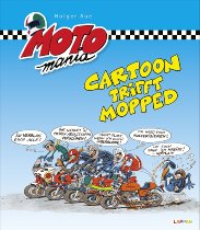 Buch Comic Motomania Cartoon trifft Mopped von Holger Aue