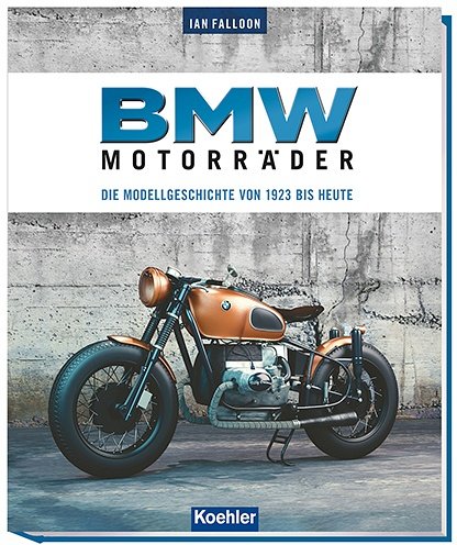 BMW Buch Motorräder – Die Modellgeschichte von 1923 bis heute