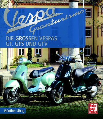 Livre MBV Vespa Granturismo - Les grandes Vespas : GT, GTS et GTV