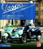 Libro MBV Vespa Granturismo - Le grandi Vespa: GT, GTS e GTV